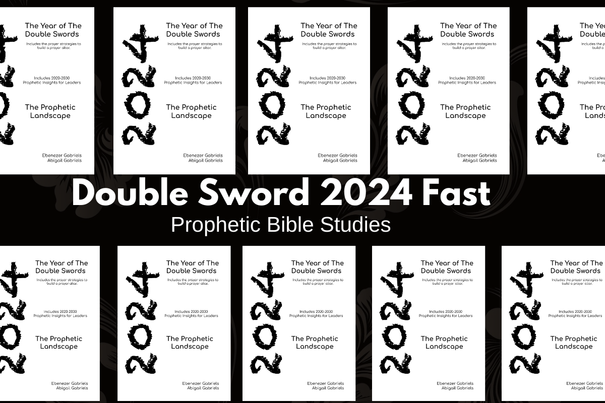 2024 Double Sword Fast and Prophetic Studies